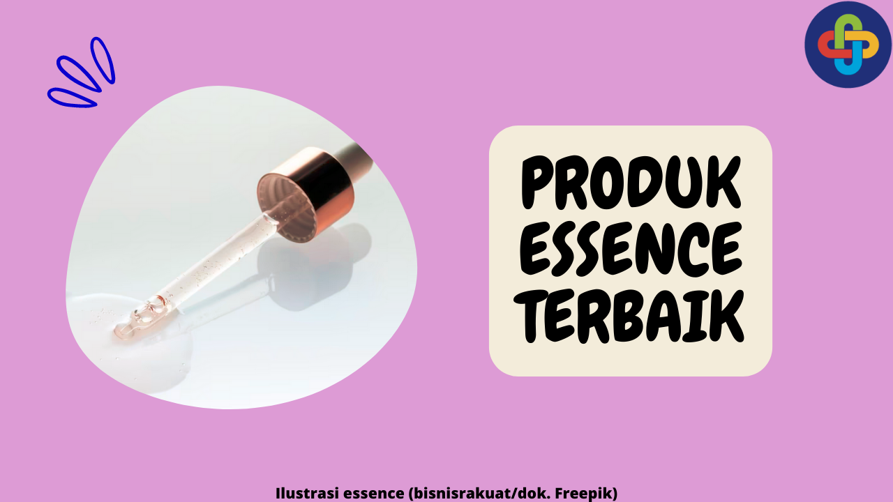 8 Produk Essence Terbaik untuk Perawatan Kulit Optimal 