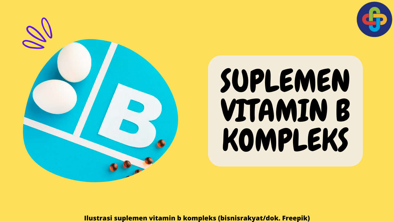 5 Merk Vitamin B Kompleks yang Tidak Sebabkan Iritasi Lambung